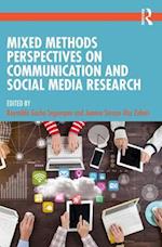 Mixed Methods Perspectives on Communication and Social Media Research