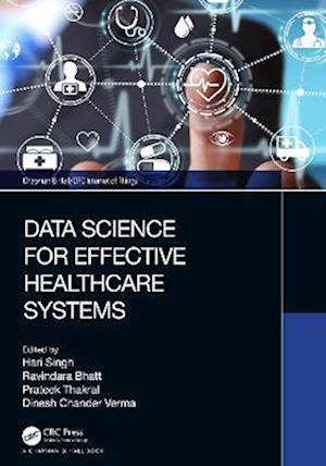 Data Science for Effective Healthcare Systems