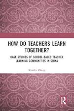 How Do Teachers Learn Together?