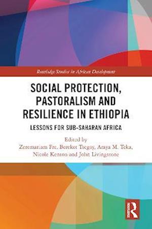 Social Protection, Pastoralism and Resilience in Ethiopia