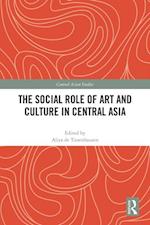 Social Role of Art and Culture in Central Asia