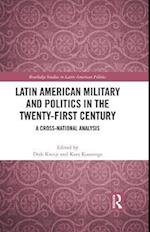 Latin American Military and Politics in the Twenty-first Century