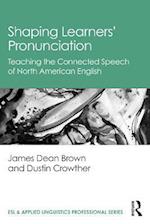 Shaping Learners' Pronunciation