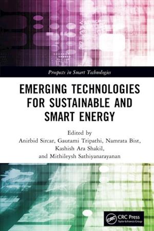 Emerging Technologies for Sustainable and Smart Energy