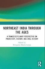 Northeast India Through the Ages