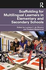 Scaffolding for Multilingual Learners in Elementary and Secondary Schools