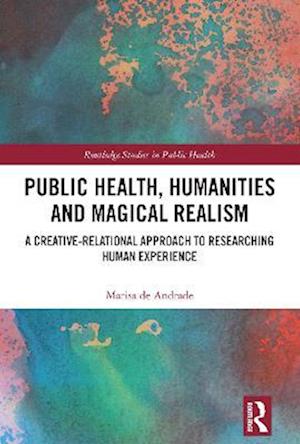 Public Health, Humanities and Magical Realism
