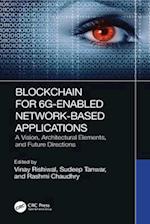 Blockchain for 6G-Enabled Network-Based Applications