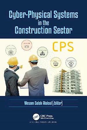 Cyber-Physical Systems in the Construction Sector