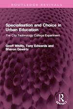Specialisation and Choice in Urban Education