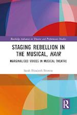 Staging Rebellion in the Musical, Hair