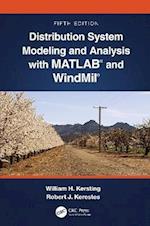 Distribution System Modeling and Analysis with MATLAB(R) and WindMil(R)