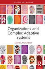 Organizations and Complex Adaptive Systems