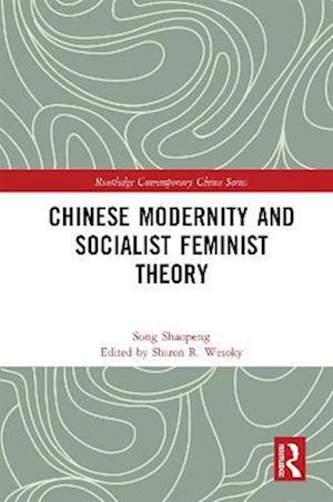 Chinese Modernity and Socialist Feminist Theory