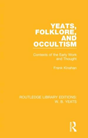 Yeats, Folklore and Occultism