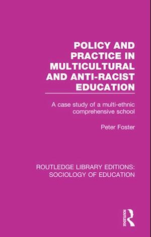 Policy and Practice in Multicultural and Anti-Racist Education