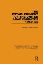 Establishment of the United Arab Emirates 1950-85