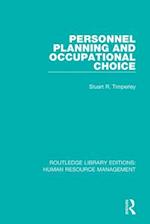 Personnel Planning and Occupational Choice