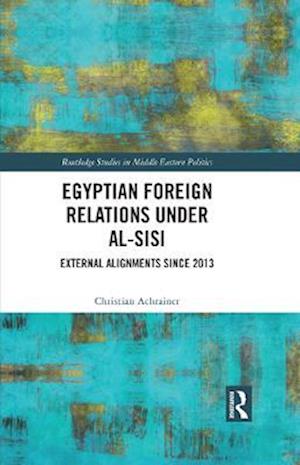 Egyptian Foreign Relations Under al-Sisi