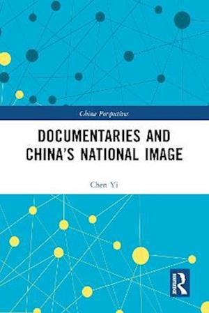 Documentaries and China's National Image