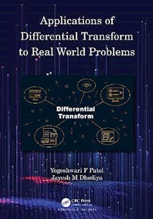 Applications of Differential Transform to Real World Problems