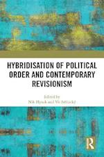 Hybridisation of Political Order and Contemporary Revisionism