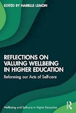 Reflections on Valuing Wellbeing in Higher Education