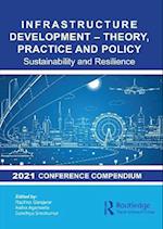 Infrastructure Development - Theory, Practice and Policy