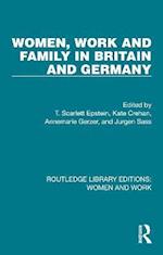 Women, Work and Family in Britain and Germany