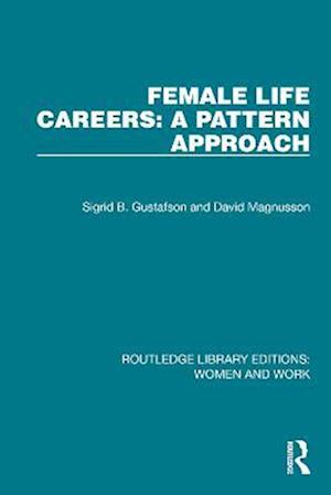 Female Life Careers: A Pattern Approach