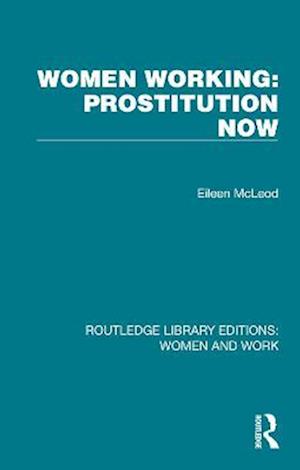 Women Working: Prostitution Now