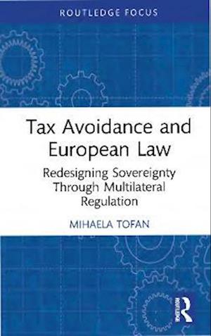 Tax Avoidance and European Law