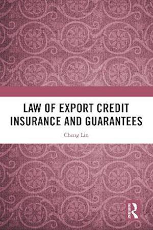 Law of Export Credit Insurance and Guarantees