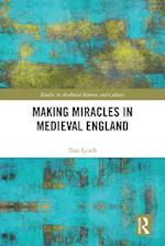 Making Miracles in Medieval England