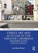 Street Art and Activism in the Greater Caribbean