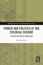 Power and Politics at the Colonial Seaside