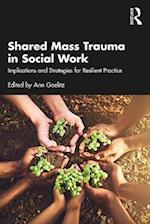 Shared Mass Trauma in Social Work