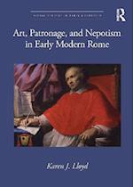 Art, Patronage, and Nepotism in Early Modern Rome