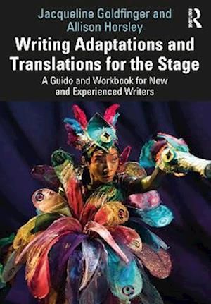 Writing Adaptations and Translations for the Stage