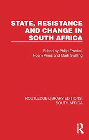 State, Resistance and Change in South Africa