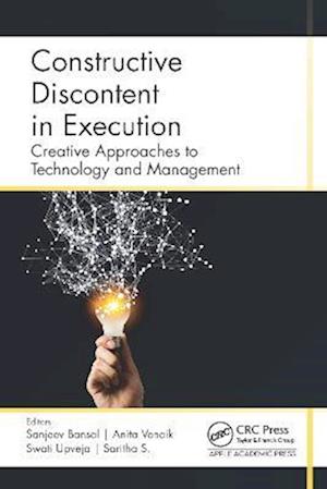 Constructive Discontent in Execution