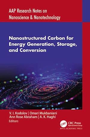 Nanostructured Carbon for Energy Generation, Storage, and Conversion