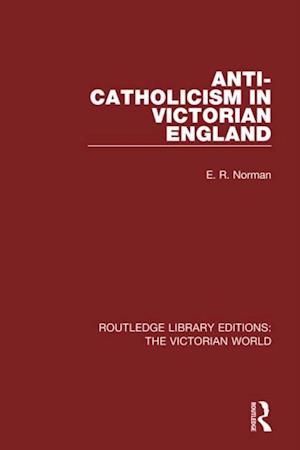 Anti-Catholicism in Victorian England