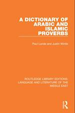 Dictionary of Arabic and Islamic Proverbs