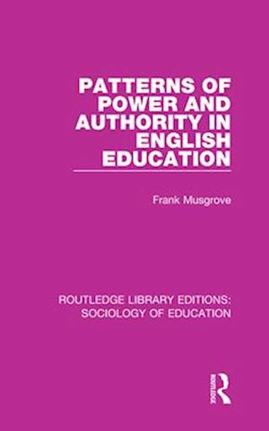 Patterns of Power and Authority in English Education
