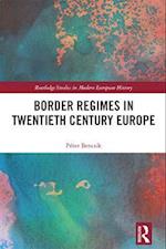 Border Regimes in Twentieth Century Europe