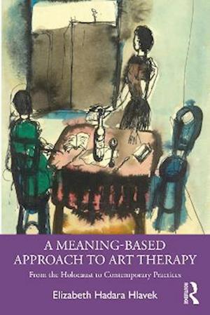 Meaning-Based Approach to Art Therapy