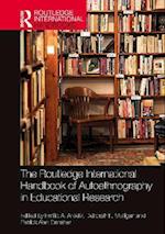 Routledge International Handbook of Autoethnography in Educational Research