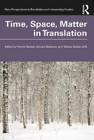 Time, Space, Matter in Translation