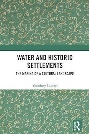 Water and Historic Settlements